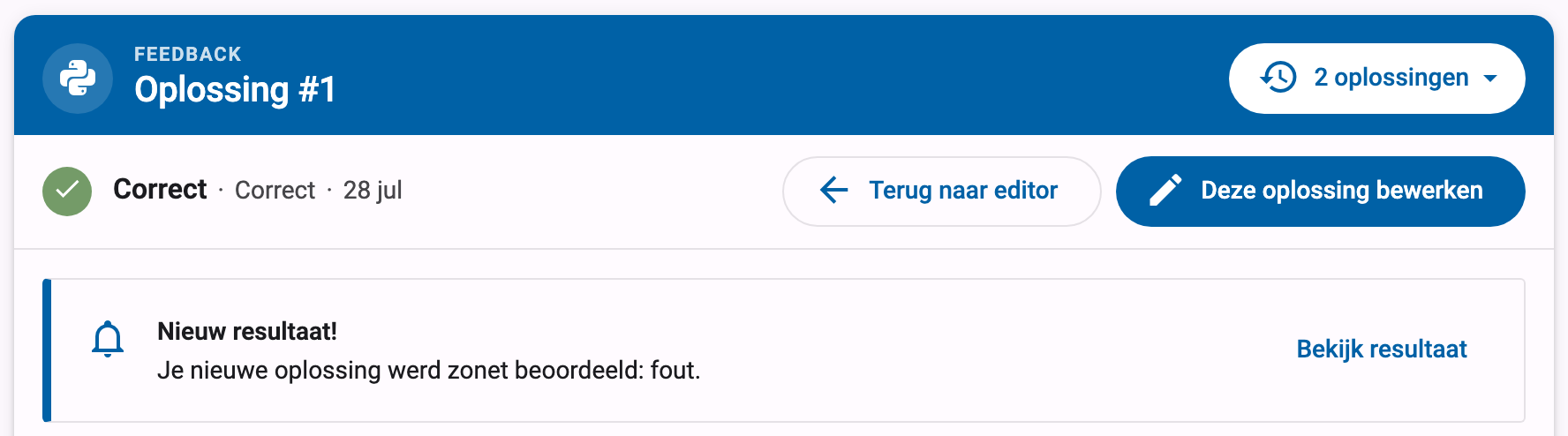 Indienpaneel met een eerdere correcte oplossing, met de melding Nieuw resultaat! en de knop Bekijk resultaat boven de feedback
