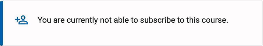 Registration panel stating you are currently not able to subscribe to this course