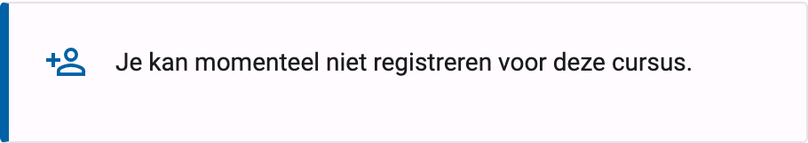 Registratiepaneel met de boodschap dat je momenteel niet kan registreren voor deze cursus