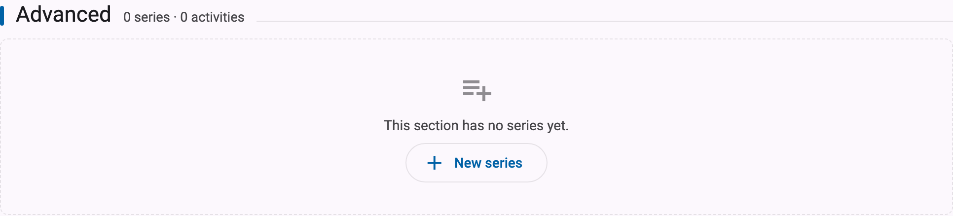Empty section on the course page, visible only to course administrators, with the "This section has no series yet." message and a New series button